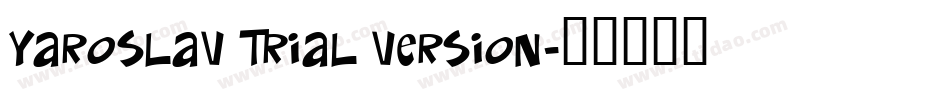 Yaroslav Trial Version字体转换